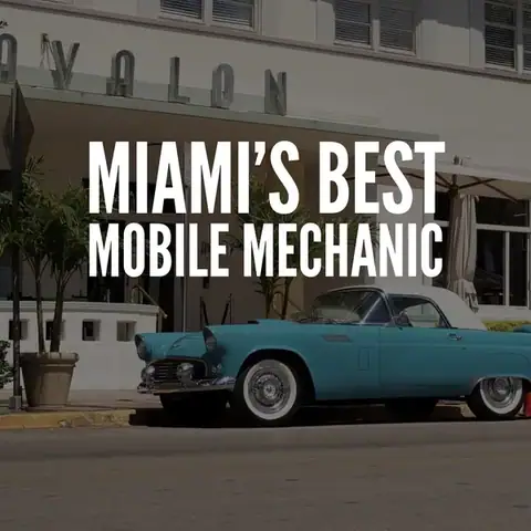 Miami's Mobile Mechanic in Miami