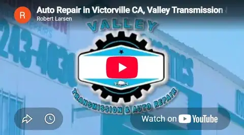 Valley Transmission & Auto Repair in Victorville