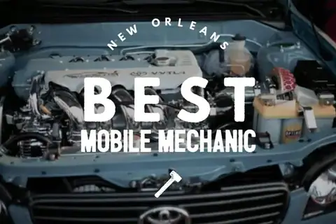 New Orleans Best Mobile Mechanic in New Orleans